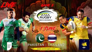 Thailand v Pakistan  Game 2 Asia Rugby Men’s Div 2