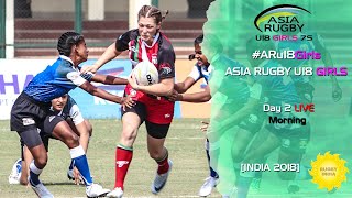 Asia Rugby U18 Girls Live Day 2 #ARu18Girls